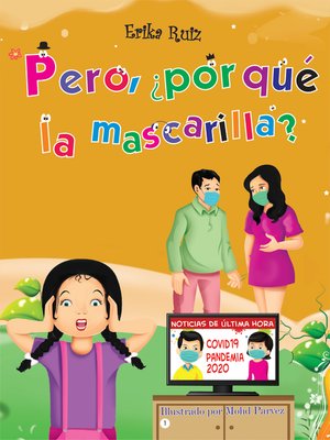 cover image of Pero, ¿Por Qué La Mascarilla?